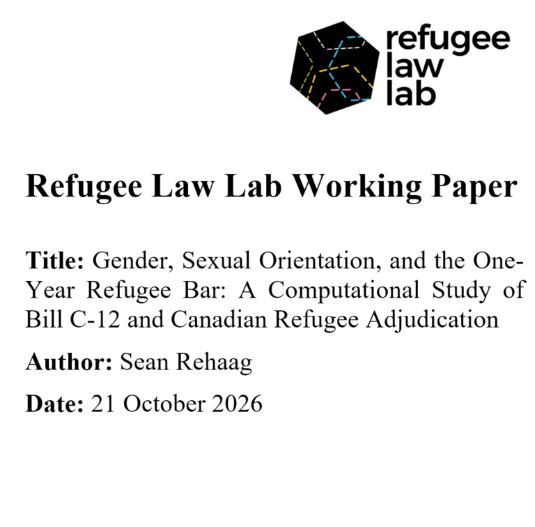 Image of cover page for a Refugee Law Lab Working Paper: Title: Gender, Sexual Orientation, and the One-Year Refugee Bar: A Computational Study of Bill C-12 and Canadian Refugee Adjudication Author: Sean Rehaag Date: 21 October 2026